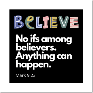 Believe. No Ifs. SpeakChrist Inspirational Lifequote Christian Motivation Posters and Art